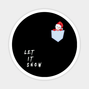 LET IT SNOW POCKET Magnet